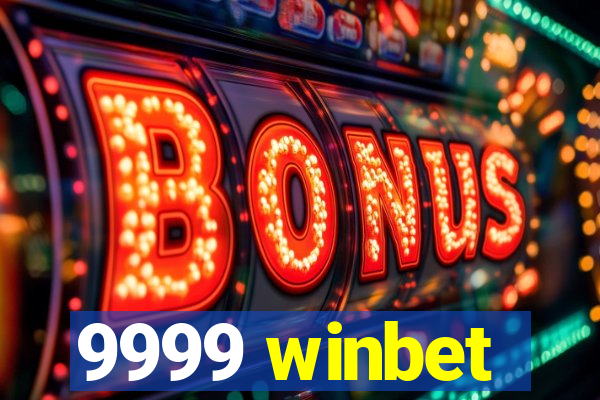 9999 winbet